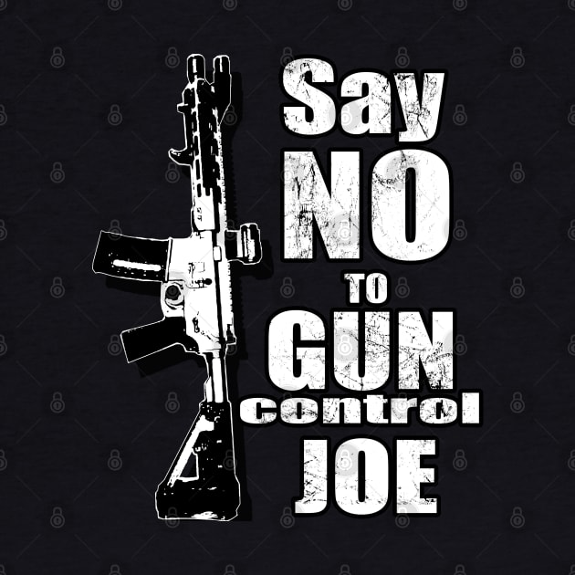 2024 Election White Say No To Gun Control Joe by Black Ice Design